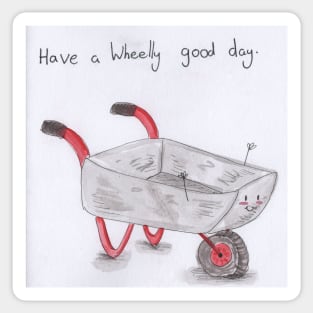 Have a wheelly good day Sticker